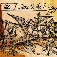 07 The Duke & The King - You And I