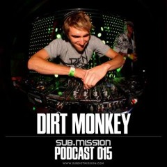 Sub.missionPodcast 015 - Dirt Monkey