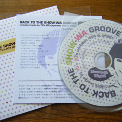 BACK TO THE SHOW-WA GROOVE
