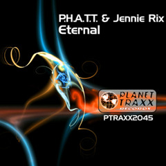 P.H.A.T.T. & Jennie Rix - Eternal (Original Mix)