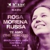 Rosa Morena Russa Te Amo Brazilian Soul Crew Sweet Love Remix