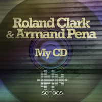 Armand Pena and Roland Clark My CD - 