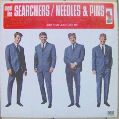 "Needles and Pins" - The Searchers (vinyl)