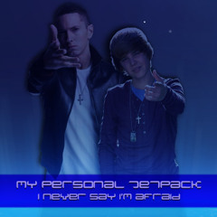 I Never Say I'm Afraid (Justin Bieber vs. Eminem)