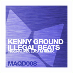 Kenny Ground - Illegal Beats (Original mix) [Maquina Deep]