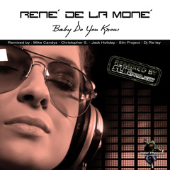 Baby do you know - René de la Moné (DJ Re-lay Remix)