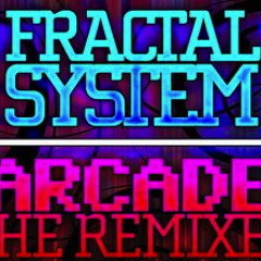 Fractal System - Arcade (Richard Kol's and Kleber Pelegrini RMX)