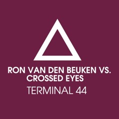 Ron van den Beuken vs Crossedeyes -  TERMINAL 44 (SpaceLine Remix)
