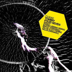 Tommy Four Seven "Talus" (Lucy Remix) [CLR 052]
