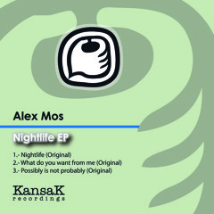 Alex Mos - Possibly is not probably (Original version) - Kansak Recordings