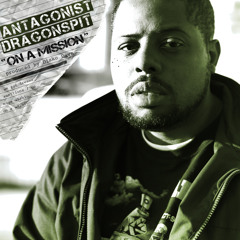 Antagonist Dragonspit - On A Mission (prod. by Disko Dave)