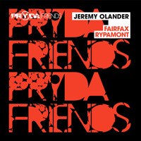 PRYF008 - Jeremy Olander ‘Fairfax’ Pryda Friends ***OUT NOW!***