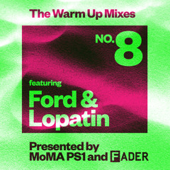 FADER/MoMA PS1 Warm Up Mix: Ford & Lopatin