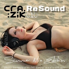 Crazik - Resound 010 (Summer Mix Edition) on ETN.fm - 2009
