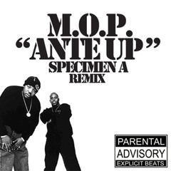 M.O.P. - Ante Up (Specimen A's The Bass Face Mix) FREE DOWNLOAD