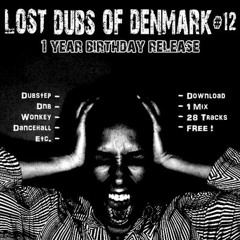 Lost Dubs Of Denmark (1 Year Birthday, mixed by Mic Ryan)