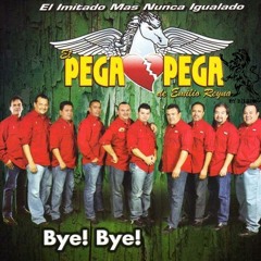 01 - El Pega Pega De Emilio Reyna - Bye ,Bye
