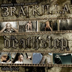 Bratkilla - Deathstep LP Mixed by DJ SLUGFEST