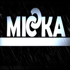 Miccka - Don't Let Me Down