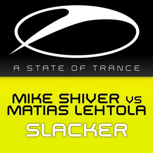 Mike Shiver vs Matias Lehtola - Slacker (Original Mix)