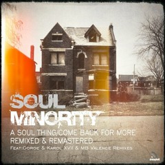 Soul Minority - Come Back For More (Karol XVII & MB Valence Loco Remix)