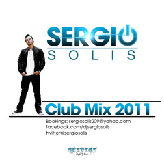 SERGIO SOLIS  CLUB MIX 2011