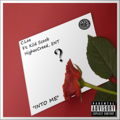 C.Loe - Into Me (ft. Kiid Scoob)