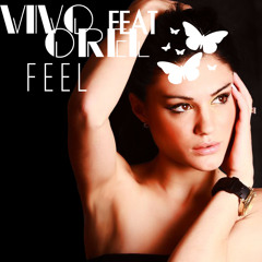 Vivo feat. Orel - Feel ♫ (Radio Edit)