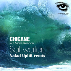 Chicane - Saltwater (Nakul uplift remix) demo