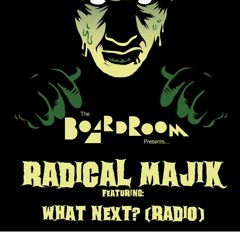 02 WHAT NEXT? (Radio Edit) http://BoardroomMusicCollective.com