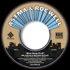 Beat Drop Part II - Astma & Rocwell feat Million Stylez & Mr Vegas
