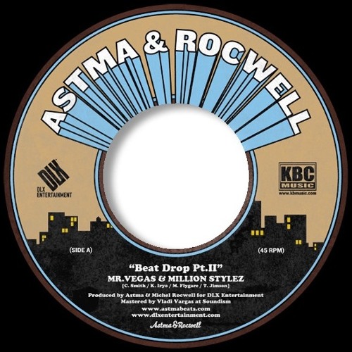 Beat Drop Part II - Astma & Rocwell feat Million Stylez & Mr Vegas