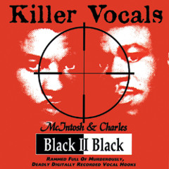 Black II Black Killer Vocals Demo Track
