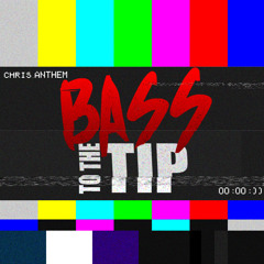 Bass to the Tip (2011)