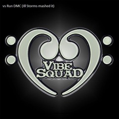 Vibesquad vs RUN-DMC (Ill Storms mash)
