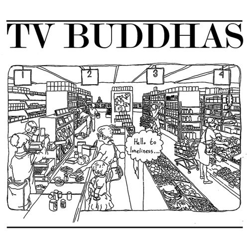 Stream TV BUDDHAS A1 Hello to Loneliness by TV BUDDHAS Listen