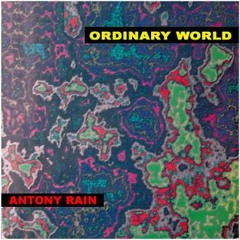 Antony Rain - Ordinary World