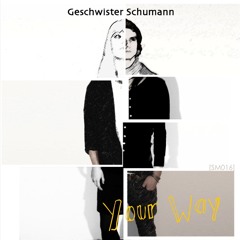 Geschwister Schumann - Your Way