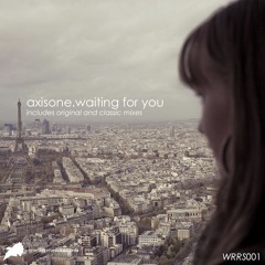 AxisONE - Waiting For You (Ivan Bohms Irresistible bootleg)