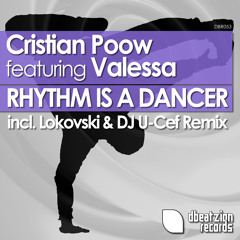 Cristian Poow feat Valessa - Rhythm Is A Dancer (Lokovski & DJ U-Cef Remix) // Out Now at Beatport!