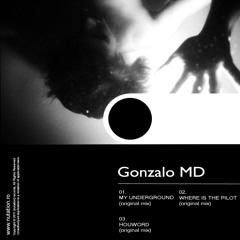 [nuEP10] Gonzalo MD - My Underground EP