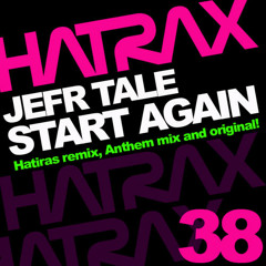 Jefr Tale - Start Again (Anthem Mix) CLIP