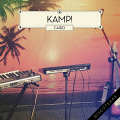 Kamp! - Cairo (Moullinex Remix)