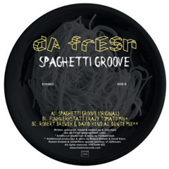 Da Fresh - Spaghetti Groove (Freshin Records)