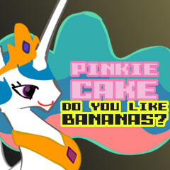 Pinkie Cake - Do You Like Bananas?