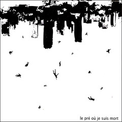 Le Pré Où Je Suis Mort · Terre Promise