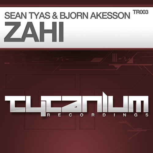 Sean Tyas & Bjorn Akesson - Zahi (Preview)