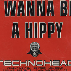 Technohead - I Wanna Be A Hippy (Grey project remix)