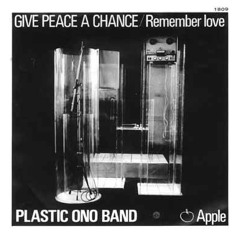 Plastic Ono Band - Give Peace A Chance