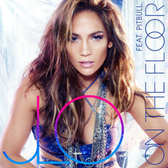Jennifer Lopez & Pitbull - On The Floor (Dj Fikret)